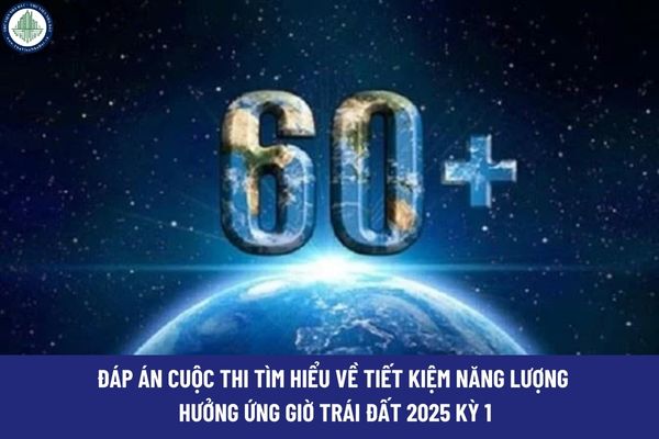 Đáp án Cuộc thi Tìm hiểu về tiết kiệm năng lượng hưởng ứng Giờ Trái Đất 2025 kỳ 1? Hưởng ứng Giờ Trái Đất vì môi trường xanh trải nghiệm không gian sống tại căn hộ Eco Green Sài Gòn