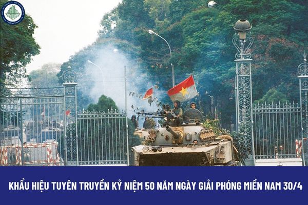 Khẩu hiệu tuyên truyền kỷ niệm 50 năm Ngày Giải phóng miền Nam 30/4?