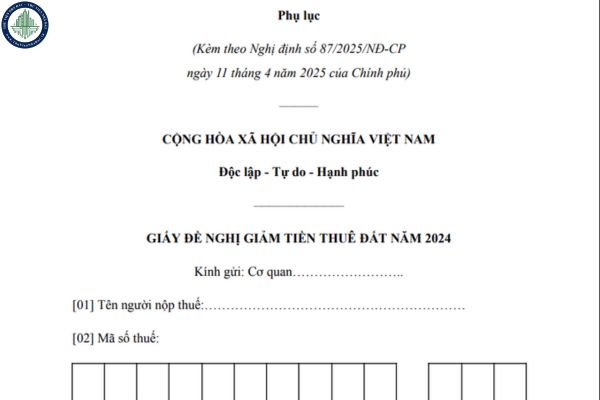 Phụ lục Nghị định 87/2025/NĐ-CP đề nghị giảm tiền thuê đất tải ở đâu?