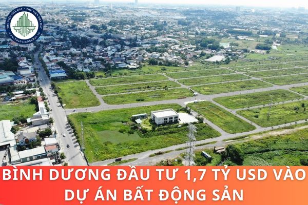 Bình Dương đầu tư 1,7 tỷ USD vào dự án bất động sản