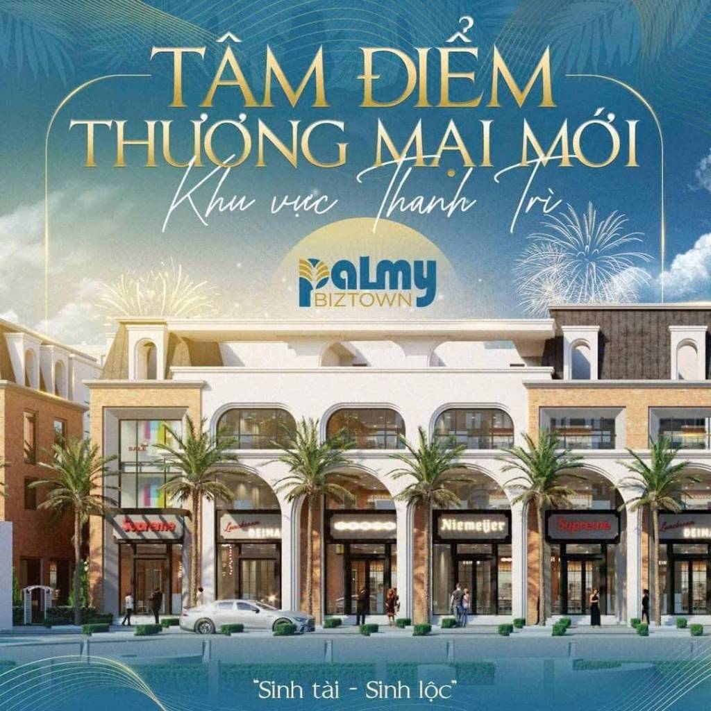 Bán căn góc Palmy Biztown, Phan Trọng Tuệ, Thanh Trì, gần ga Ngọc Hồi, diện tích 80m², chỉ 142 triệu/m2