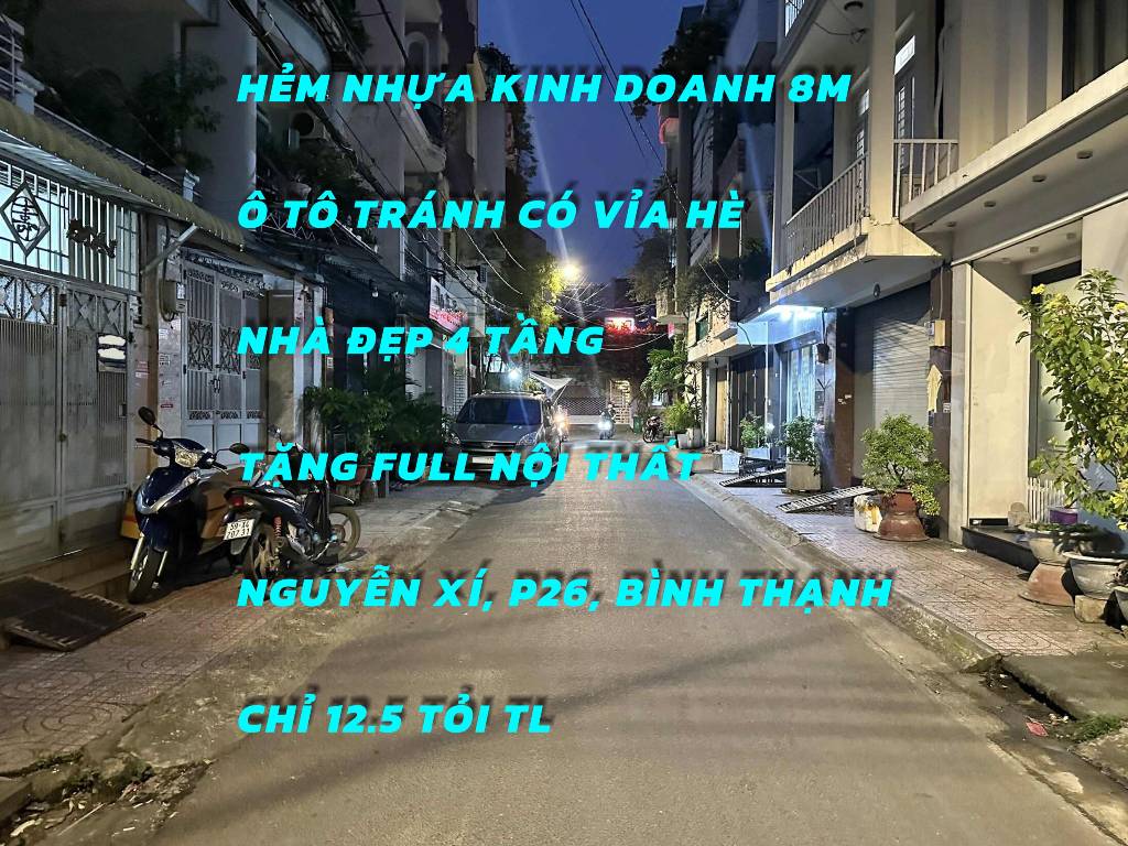 NHÀ ĐẸP NGUYỄN XÍ, 4 TẦNG FULL NỘI THẤT, HẺM NHỰA 8M KD, 64M2 CHỈ 12.5 TỶ