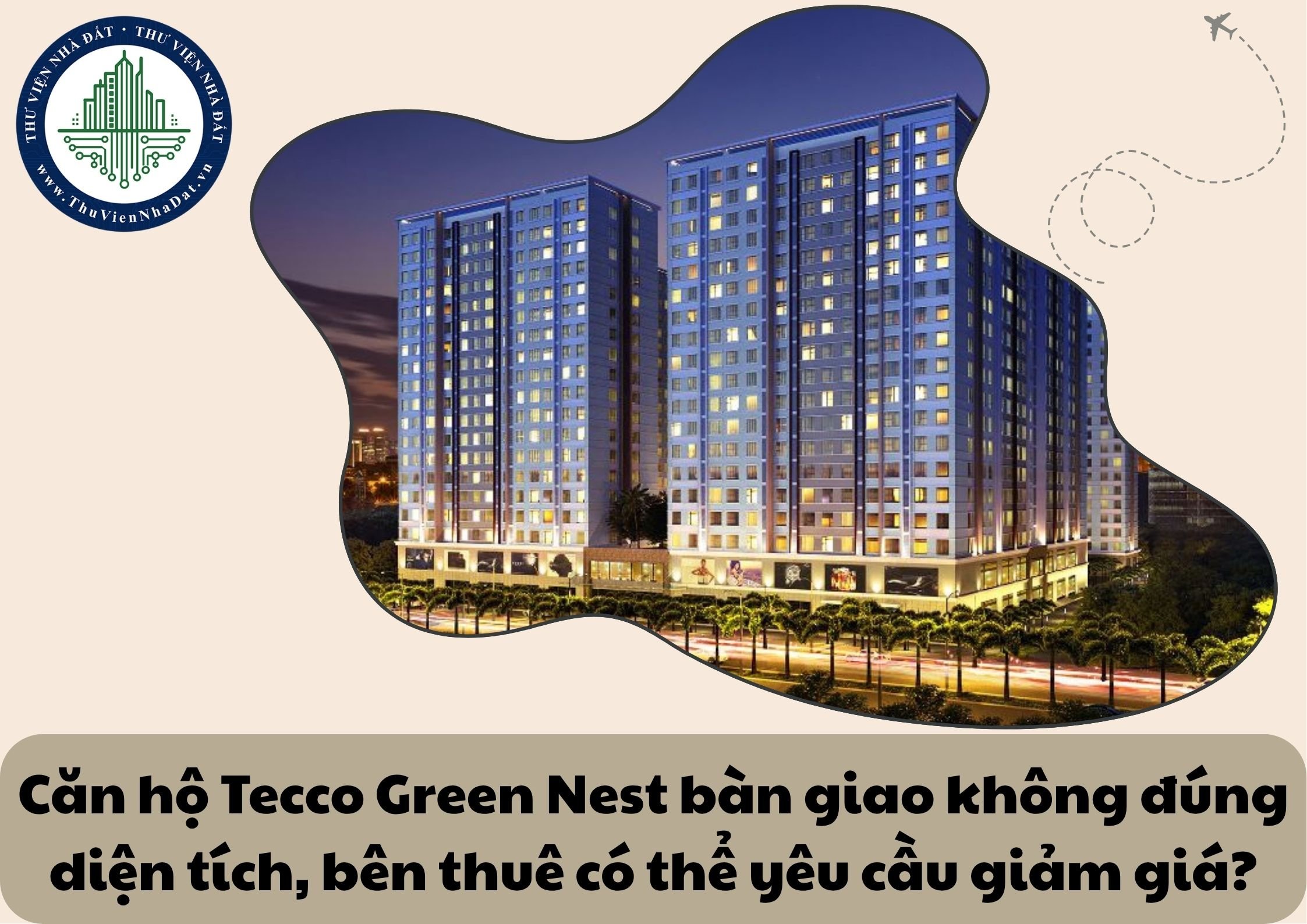 Bàn giao căn hộ chung cư Tecco Green Nest không đúng diện tích như đã thỏa thuận, bên thuê có được yêu cầu giảm giá thuê không?
