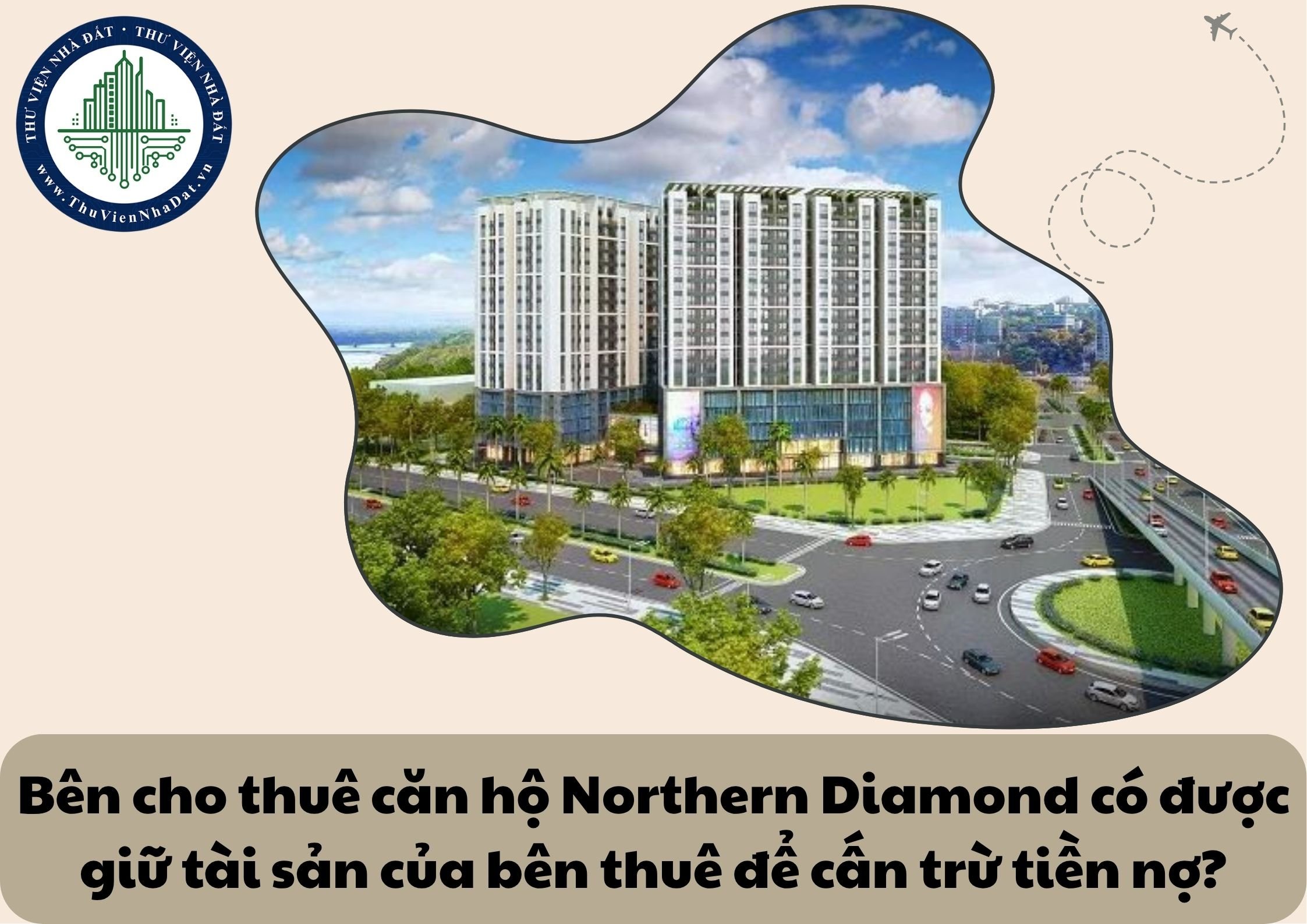Bên cho thuê căn hộ chung cư Northern Diamond có được quyền tự ý giữ lại đồ đạc của bên thuê để cấn trừ nghĩa vụ thanh toán tiền thuê không?