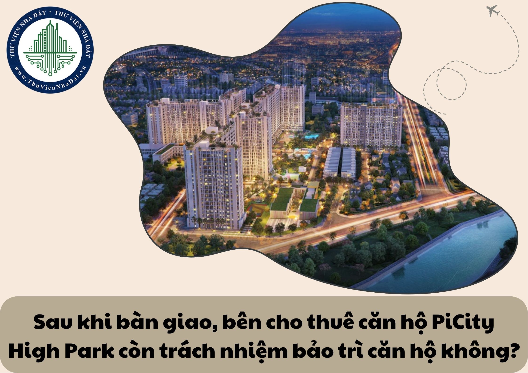 Căn hộ chung cư PiCity High Park đã được bàn giao cho bên thuê, bên cho thuê có còn trách nhiệm bảo trì căn hộ hay không?