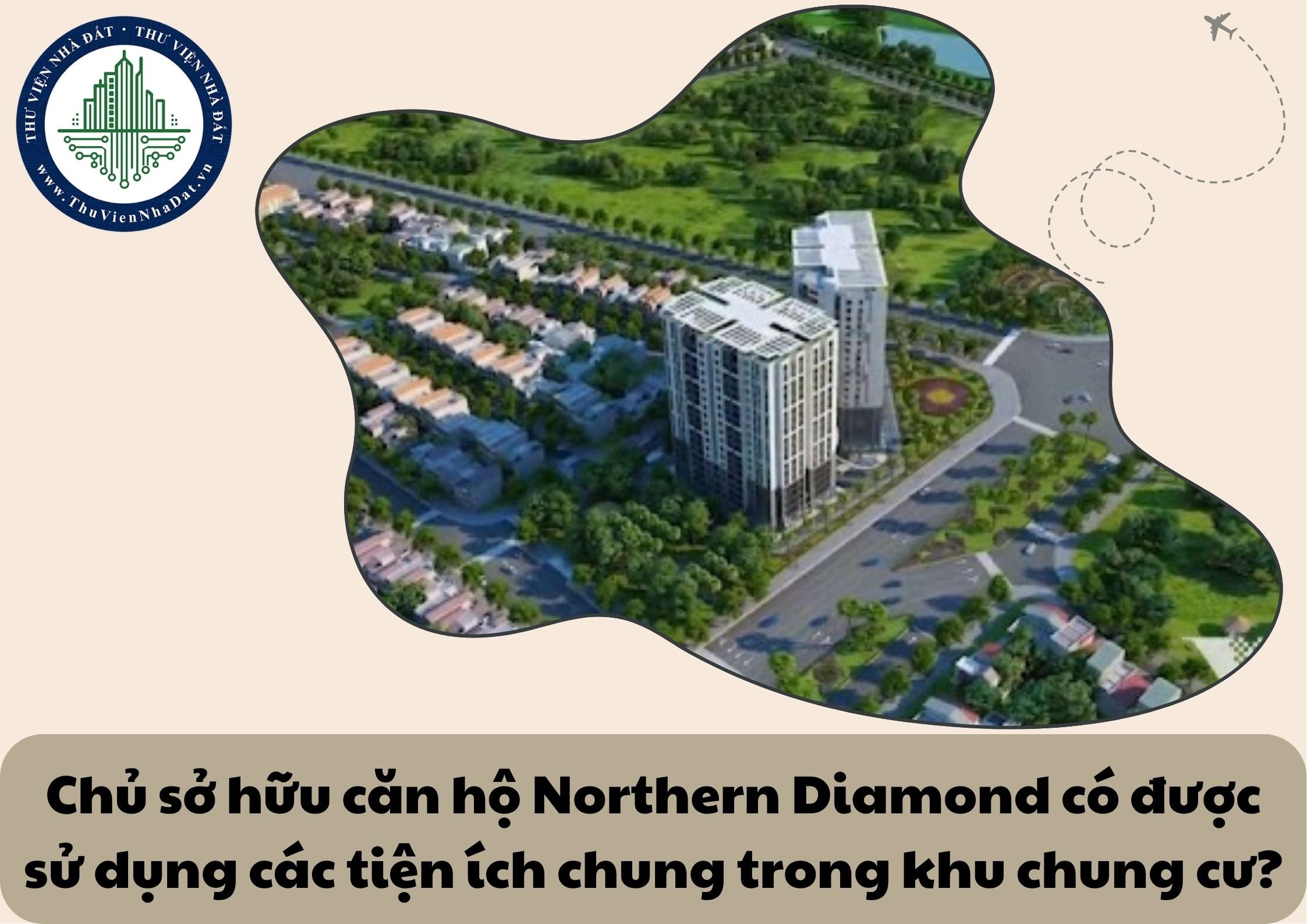 Chủ sở hữu căn hộ chung cư Northern Diamond có được sử dụng các tiện ích chung trong khu chung cư không?
