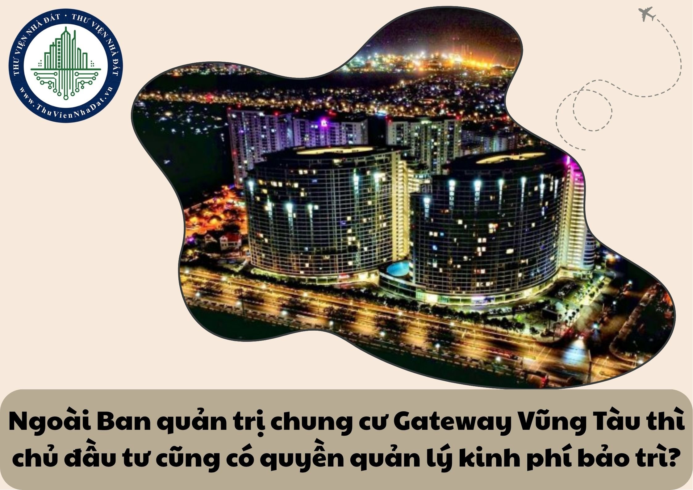 Ngoài Ban quản trị chung cư Gateway Vũng Tàu thì chủ đầu tư cũng có quyền quản lý kinh phí bảo trì?