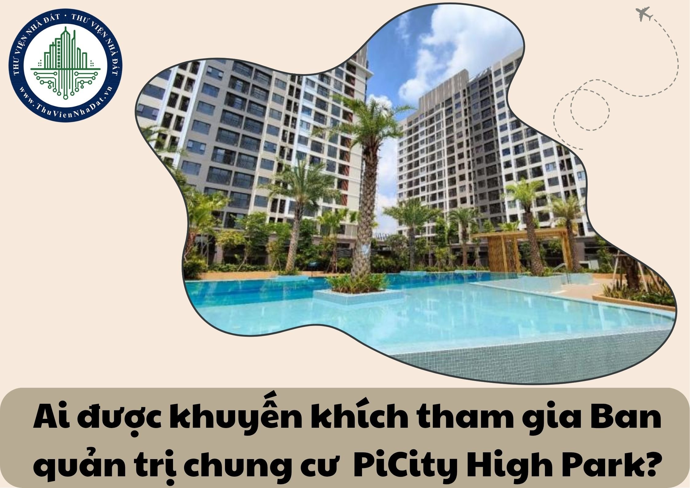 Những ai được khuyến khích trở thành thành viên Ban quản trị nhà chung cư PiCity High Park?