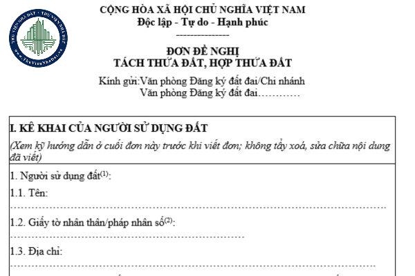 Mẫu đơn đề nghị tách thửa đất, hợp thửa đất năm 2024 là mẫu nào? 