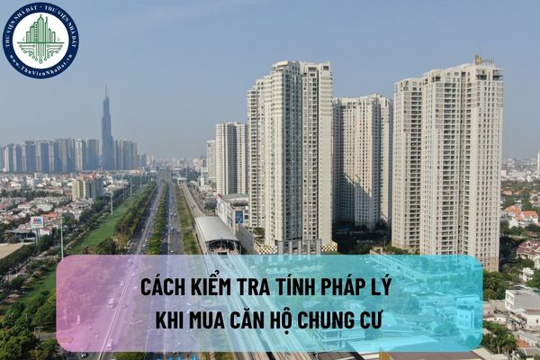 Cách kiểm tra tính pháp lý khi mua căn hộ chung cư. Chậm bàn giao chung cư thì có phải bồi thường thiệt hại không?