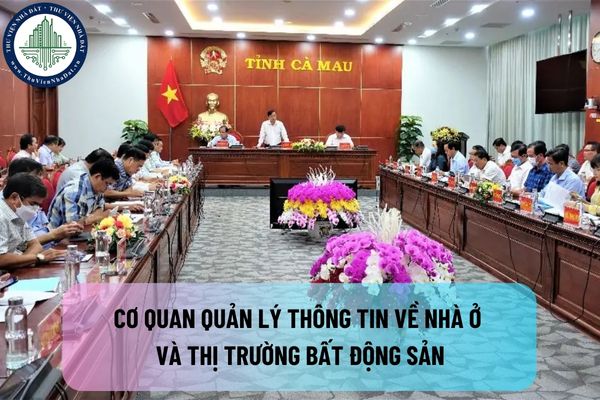 Cơ quan quản lý thông tin về nhà ở và thị trường bất động sản là cơ quan nào theo quy định?