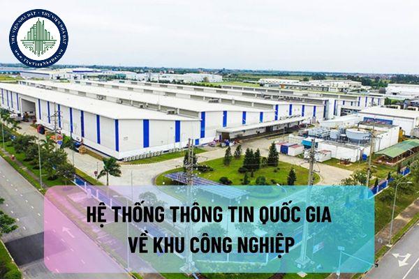 Hệ thống thông tin quốc gia về khu công nghiệp, khu kinh tế phải đáp ứng yêu cầu như thế nào?