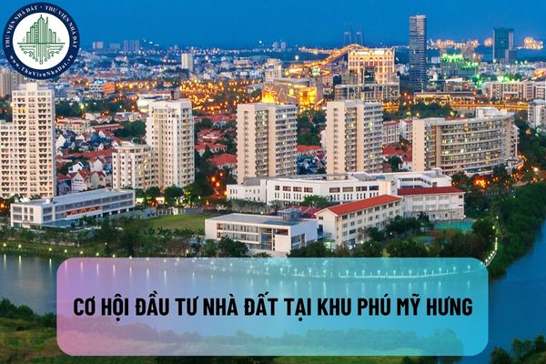 Phú Mỹ Hưng: Cơ hội đầu tư nhà đất đẳng cấp tại TP. HCM – Lợi nhuận khủng hay cái bẫy tài chính?