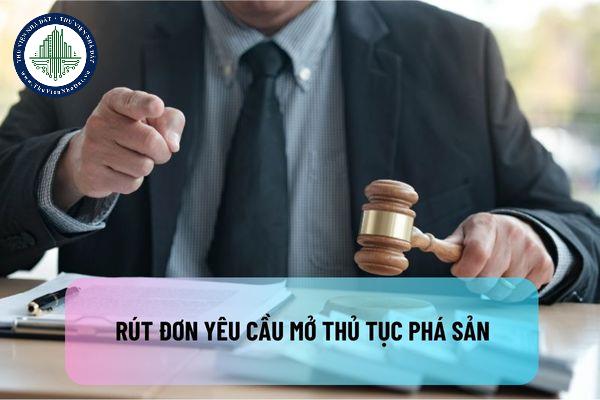 Có được rút đơn yêu cầu mở thủ tục phá sản hay không? Thủ tục nộp lệ phí phá sản, tạm ứng chi phí phá sản như thế nào?