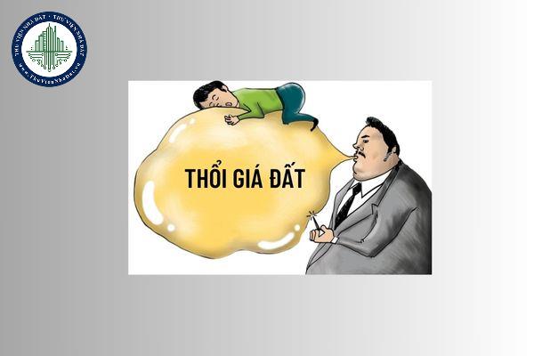 Thổi giá đất là gì? Người mua cần chú ý gì để tránh việc bị thổi giá đất?