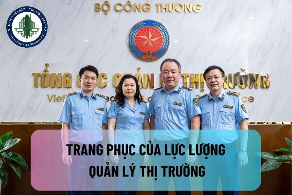 Trang phục của lực lượng Quản lý thị trường được quy định như thế nào theo Nghị định 33/2022/NĐ-CP?