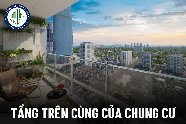 Có nên chọn mua tầng trên cùng của chung cư không?