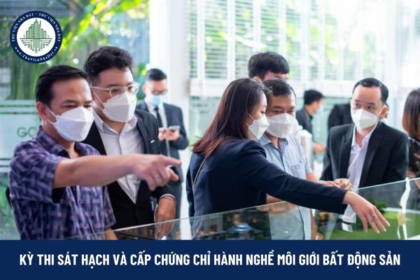 Mỗi năm tổ chức bao nhiêu kỳ thi sát hạch và cấp chứng chỉ hành nghề môi giới bất động sản?