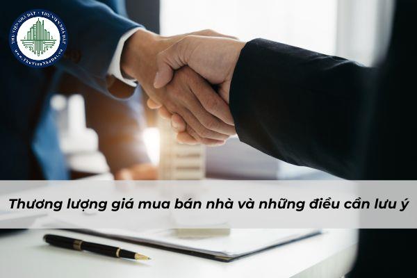 Những điều cần lưu ý khi thương lượng giá mua bán nhà