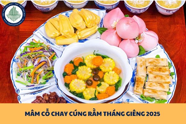 Mâm cỗ chay cúng Rằm Tháng Giêng 2025 cần chuẩn bị những gì?