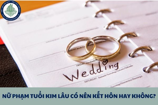 Nữ phạm tuổi Kim Lâu có nên kết hôn hay không? Độ tuổi kết hôn của nữ là bao nhiêu?