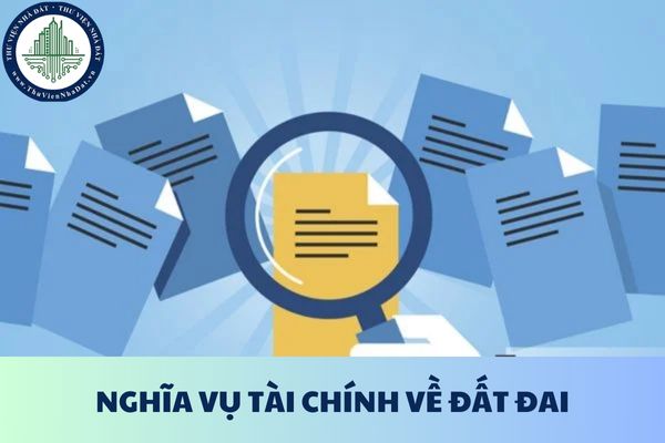 Việc chủ đầu tư dự án đã hoàn thành nghĩa vụ tài chính về đất đai gồm những giấy tờ nào?