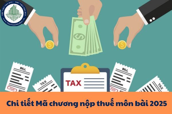 Mã chương 754 là gì? Chi tiết Mã chương nộp thuế môn bài 2025