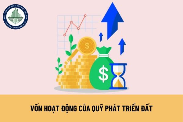 Vốn hoạt động của Quỹ phát triển đất được sử dụng để ứng vốn cho tổ chức được giao thực hiện chính sách hỗ trợ về đất đai đối với đồng bào dân tộc thiểu số không?