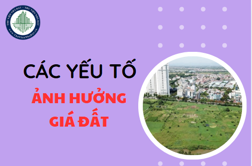 Các yếu tố ảnh hưởng đến giá đất 2025 (Hình ảnh từ Internet)