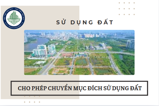 Thủ tục cho phép chuyển mục đích sử dụng đất năm 2025