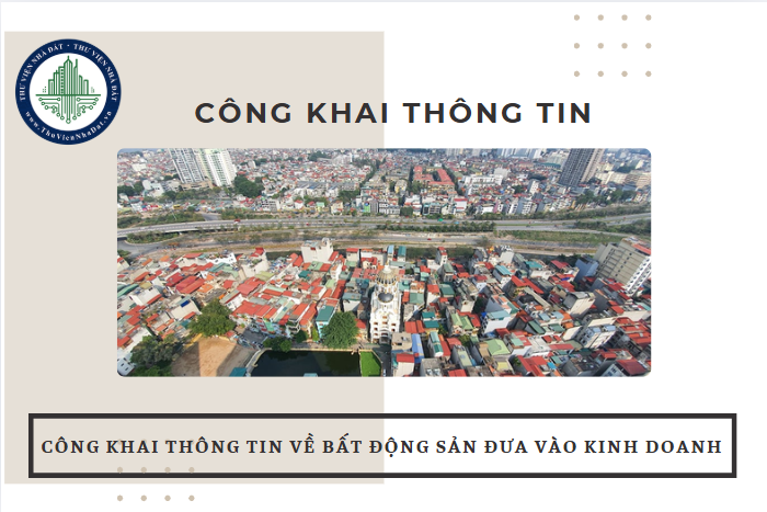 Các hình thức công khai thông tin về bất động sản đưa vào kinh doanh