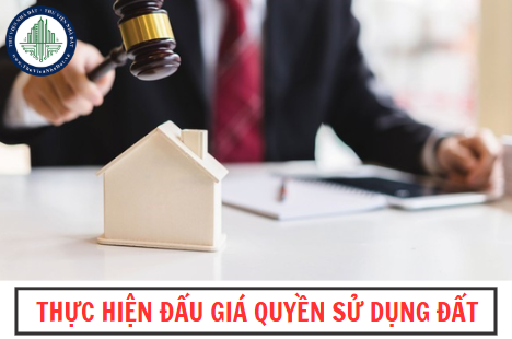 Trường hợp nào sẽ thực hiện đấu giá quyền sử dụng đất?