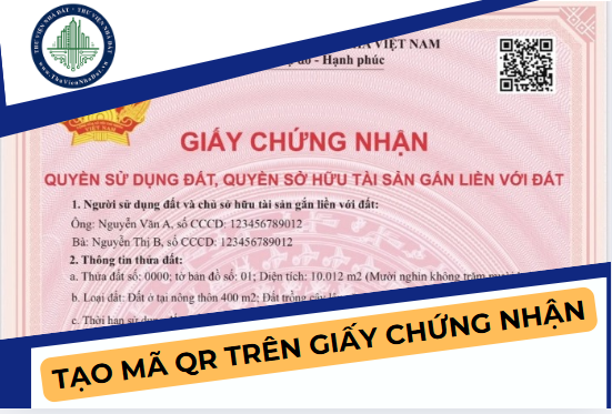 Hướng dẫn tạo mã QR trên Giấy chứng nhận quyền sử dụng đất