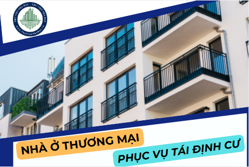 Các trường hợp được đặt hàng, mua nhà ở thương mại phục vụ tái định cư theo Luật Nhà ở 2023 (Hình ảnh từ Internet)