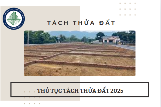 Thủ tục tách thửa đất 2025