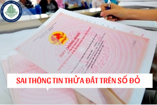 Thông tin thửa đất thể hiện trên sổ đỏ bị sai thì đính chính sổ đỏ hay thu hồi sổ đỏ?