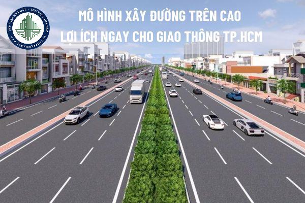 Xây đường trên cao nối Quận 7 với Nhà Bè có giúp giảm ùn tắc và phát triển kinh tế khu vực phía Nam TP.HCM không?