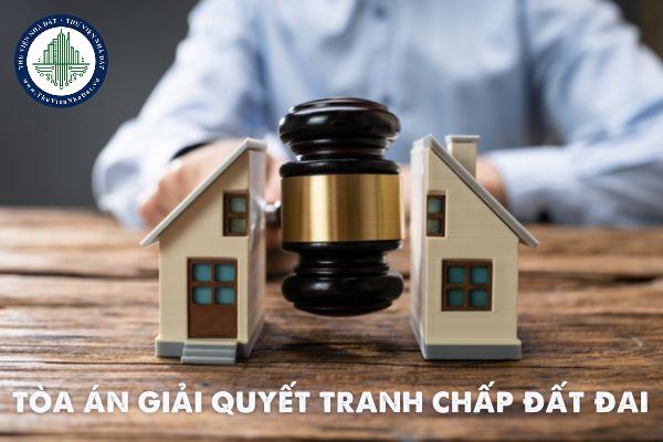 Có thể nộp đơn yêu cầu Tòa án giải quyết tranh chấp đất đai ở những thời điểm nào?