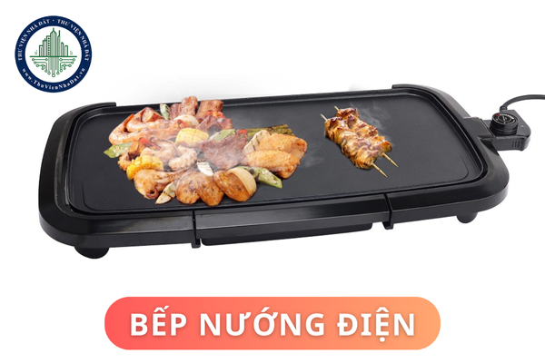 Bếp nướng điện có ưu điểm và nhược điểm gì? Những lưu ý khi sử dụng bếp nướng điện