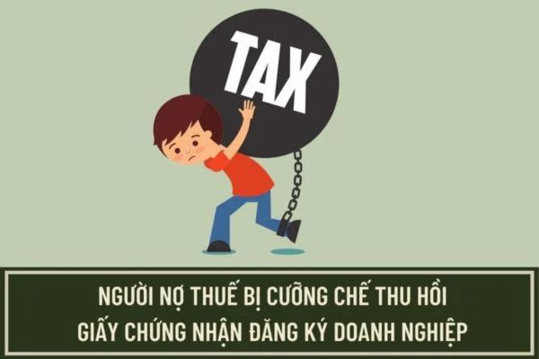 Người nợ tiền thuế bị cưỡng chế thu hồi giấy chứng nhận đăng ký doanh nghiệp thì còn phải nộp hồ sơ khai thuế không?