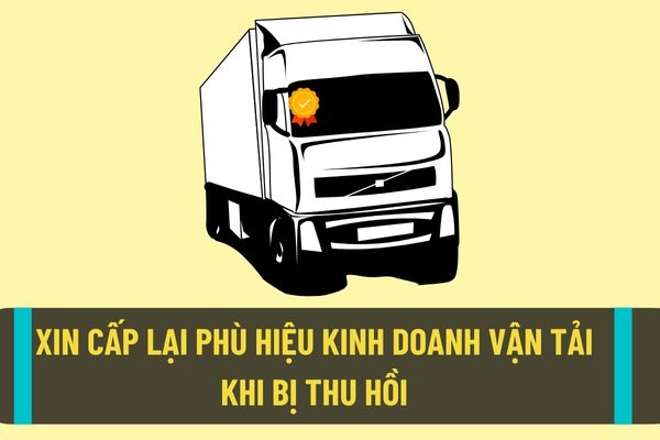 Không cần nộp tài liệu chứng minh đã khắc phục hậu quả hành vi bị thu hồi phù hiệu khi xin cấp lại phù hiệu từ ngày 01/9/2022?