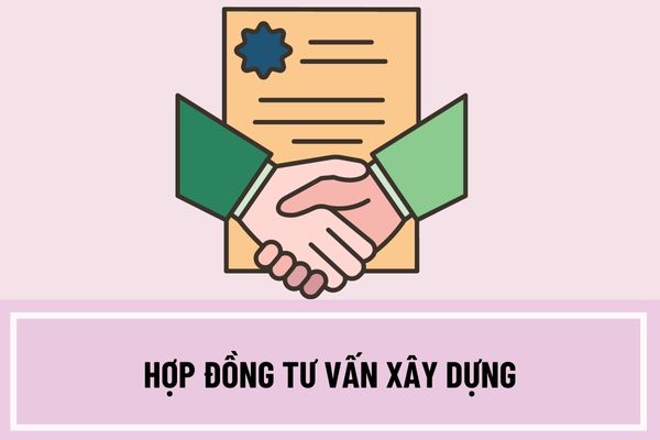 Hợp đồng tư vấn xây dựng phải có những nội dung nào? Giá của hợp đồng tư vấn xây dựng bao gồm các nội dung gì?