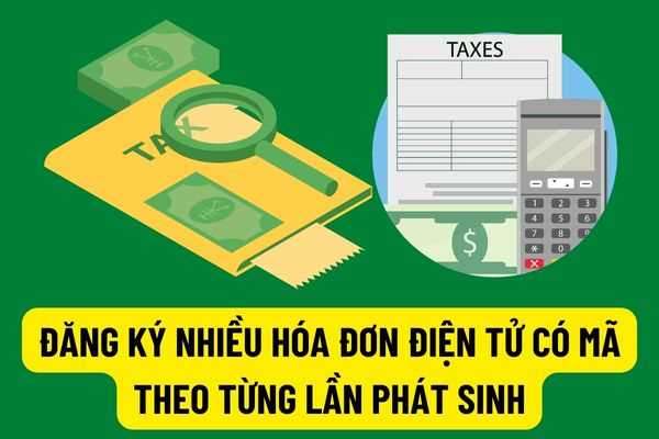 Doanh nghiệp bị cưỡng chế nợ thuế phải ngừng sử dụng hóa đơn có được đăng ký nhiều hóa đơn điện tử có mã theo từng lần phát sinh hay không?