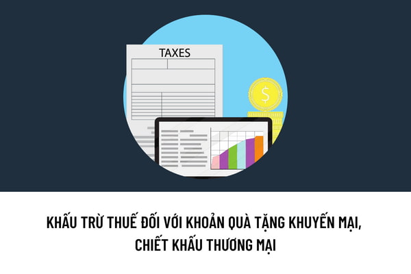 Khoản chi trả quà tặng khuyến mại, chiết khấu thương mại,... cho cá nhân và nộp thuế thay cho cá nhân thì Công ty được khấu trừ thuế GTGT đầu vào không?