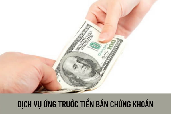 Công ty chứng khoán có được phép hoạt động cung cấp dịch vụ ứng trước tiền bán chứng khoán không?