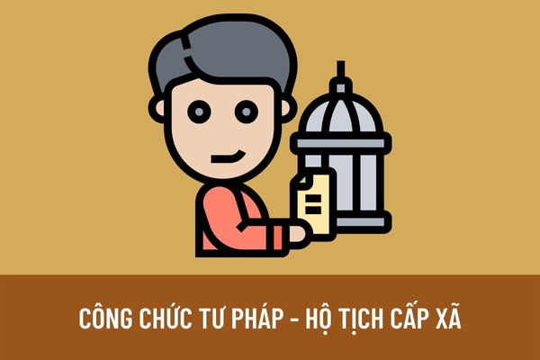 Tiêu chuẩn trở thành công chức tư pháp - hộ tịch cấp xã là gì? Lương công chức tư pháp – hộ tịch cấp xã năm 2023 như thế nào?