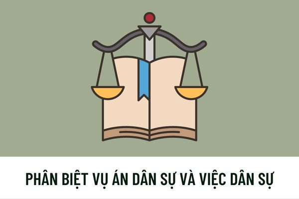 Phân biệt việc dân sự và vụ án dân sự? Đương sự trong việc dân sự và vụ án dân sự được quy định thế nào?