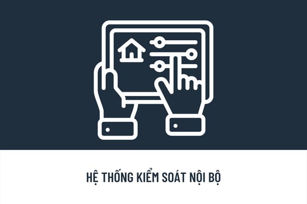 Thế nào là Hệ thống kiểm soát nội bộ? Ngân hàng thương mại có phải báo cáo cho Ngân hàng Nhà nước về hệ thống kiểm soát nội bộ không?