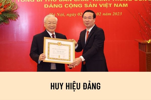 Tiêu chuẩn, đối tượng tặng Huy hiệu Đảng được quy định như thế nào? Có bao nhiêu loại huy hiệu Đảng?