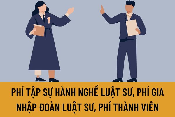 Phí tập sự hành nghề luật sư, phí gia nhập Đoàn luật sư, và phí thành viên Liên đoàn Luật sư, Đoàn Luật sư sẽ thay đổi trong năm 2023?